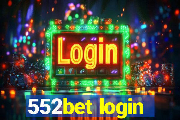 552bet login